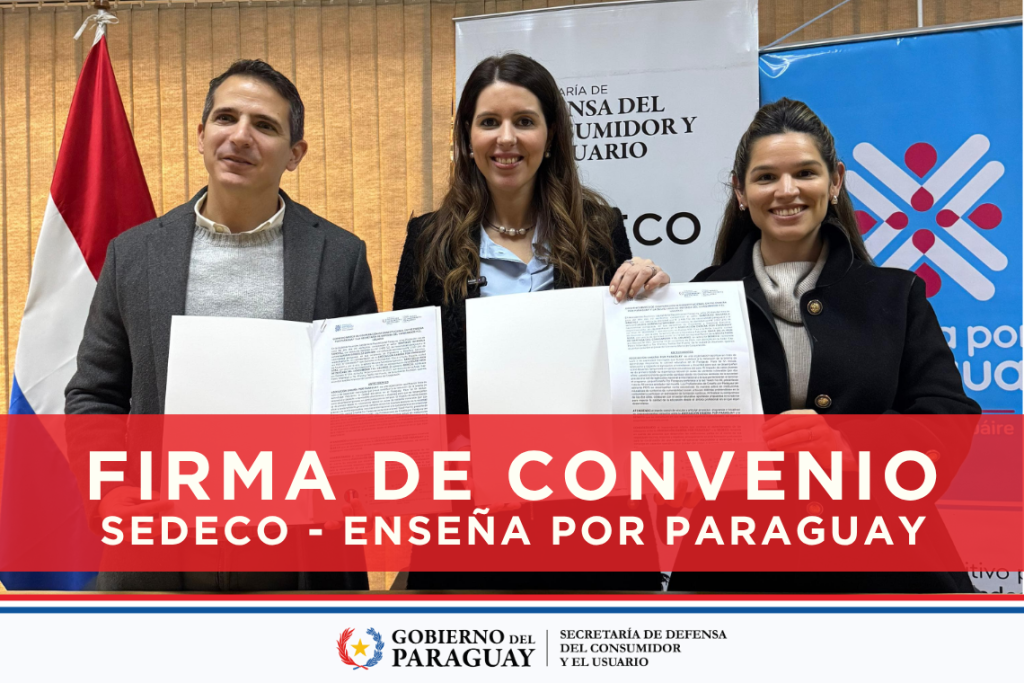 SEDECO y Enseña por Paraguay firman convenio para promover la educación en derechos del consumidor