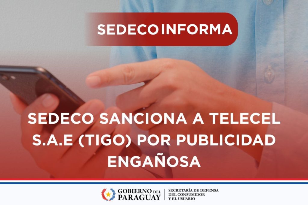 SEDECO sanciona a TELECEL SAE (Tigo) por publicidad engañosa